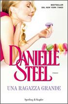 Un ragazza grande di Danielle Steel