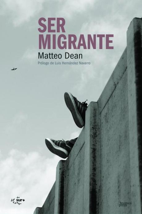 Presentación del libro “Ser migrante” de Matteo Dean