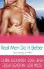 Real Men Do It Better