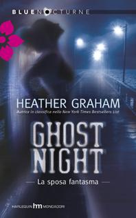 “Il Bacio del Diavolo” di Colleen Gleason e “Ghost Night.La sposa fantasma” di Heather Graham