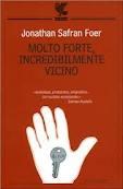 MOLTO FORTE, INCREDIBILMENTE VICINO di J. S. Foer