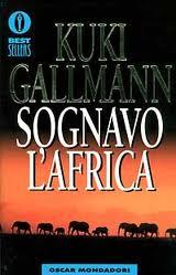 SOGNAVO L'AFRICA di K. Gallmann