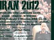 Seminario: “Iran 2012. L’imperialismo vero prossima guerra? Scenari, cronache, retroscena.” Sabato Marzo 2012 Brescia