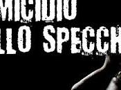 Prossimamente: Omicidio allo Specchio