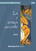 LA E SENZA ACCENTO - di Geena