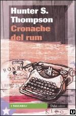 Hunter Stockton Thompson e il gonzo journalism