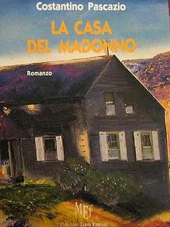 La casa del Madonno di Costantino Pascazio (L'Autore Libri Firenze)