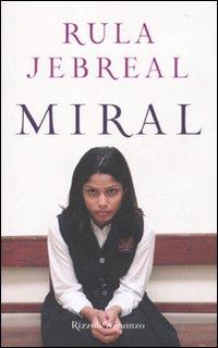 Il libro del giorno: Miral di Rula Jebreal (Rizzoli)