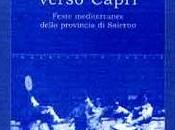 Feste mediterranee :DAL CILENTO VERSO CAPRI