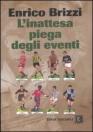 More about L'inattesa piega degli eventi