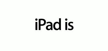 Apple: “iPad is..” nuovo spot pubblicitario