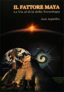 LIBRO CONSIGLIATO: José Argüelles - Il Fattore Maya - Wi