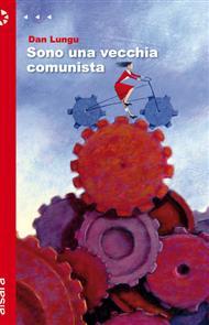 Sono una vecchia comunista, di Dan Lungu (aìsara)