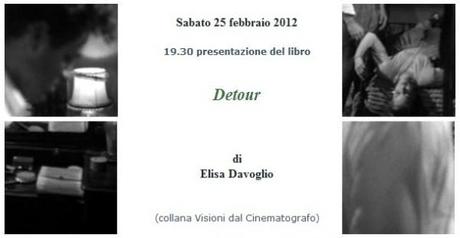 Roma, Sabato 25 febbraio, in Camera verde: “Detour”, di Elisa Davoglio