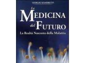 LIBRI. Recensione: Medicina Futuro” Giorgio Mambretti