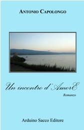 Al Libro! Al Libro! (Segnalazioni Libresche): L'Ombra delle Rose di Daniele De Stefano e Un Incontro d'Amore di Antonio Capolongo