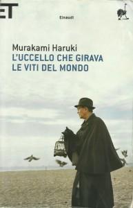 Leggere Murakami Aruki, L’uccello che girava le viti del mondo, Einaudi 2007