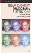 DEMOCRAZIA E ISTRUZIONE di N. Chomsky (2004)