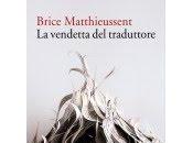 Anteprima vendetta traduttore" Matthieussent Brice