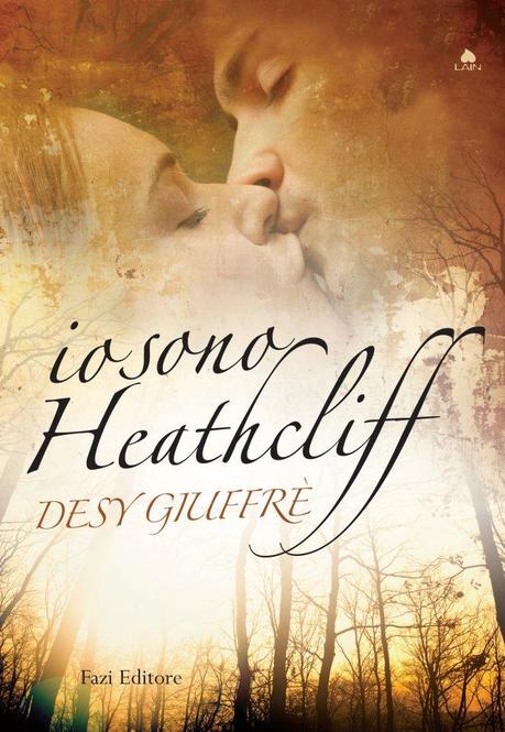 Anteprima Io sono Heatcliff di Desy Giuffré. Il Paranormal Romance non è mai stato così classico + cover definitiva