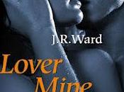 "LOVER MINE. AMORE SELVAGGIO" J.R. WARD... MARZO LIBRERIA