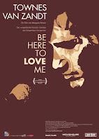 Be Here to Love Me: A Film About Townes Van Zandt