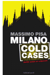 News - MILANO COLD CASE di Massimo Pisa