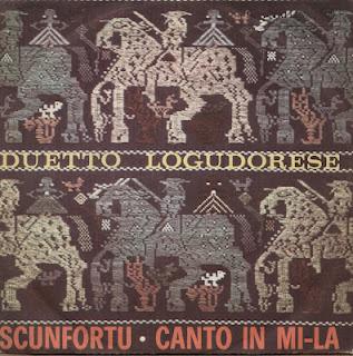 DUETTO LOGUDORESE - SCUNFORTU/CANTO IN MI-LA (1964)