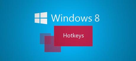 Windows 8 Hotkeys 30 nuove Hotkeys per Windows 8