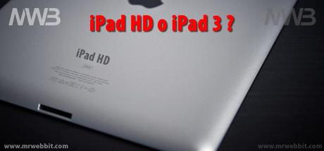 ipad hd oppure ipad 3 quale sarà il vero nome