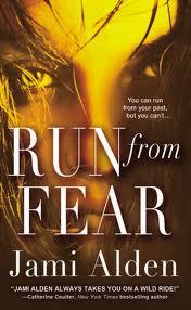 Run From Fear by Jami Alden