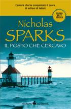 IL POSTO CHE CERCAVO di N. Sparks