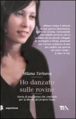 [Recensione] Ho danzato sulle rovine di Milana Torloeva