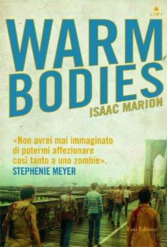 Recensione : Warm Bodies, di Isaac Marion