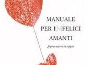 Pensieri riflessioni "Manuale i(n)felici amanti" Alessandro Zaltron