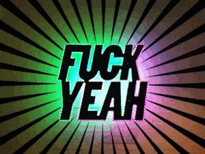 Fuck Yeah
