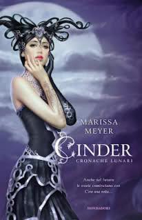 Novità: Cinder – Cronache Lunari di Marissa Meyer