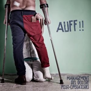 Management Del Dolore Post Operatorio: AUFF!