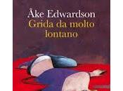 Recensione GRIDA MOLTO LONTANO Edwardson