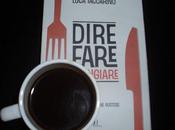 Dire, fare, mangiare bere caffè)