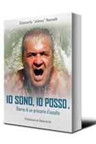 [Libri consigliati] “Io sono, Io posso” di Giancarlo “Johnny” Nacinelli