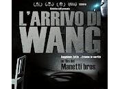 L'arrivo Wang Manetti Bros.