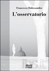 L’Osservatorio di Francesco Dalessandro