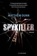 Novità: Spykiller di Matthew Dunn