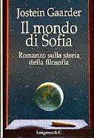 IL MONDO DI SOFIA di J. Gaarder