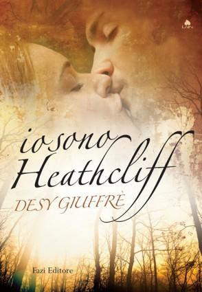 Anteprima, IO SONO HEATHCLIFF di Desy Giuffrè [rettifica]