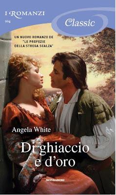 DI GHIACCIO E D'ORO di Angela White ( I Romanzi Mondadori)
