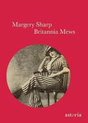 Recensione “Britannia Mews” di Margery Sharp