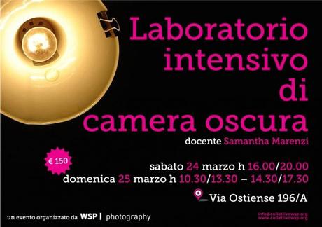 Camera Oscura: laboratorio intensivo con Samantha Marenzi – Sabato 24 e Domenica 25 Marzo