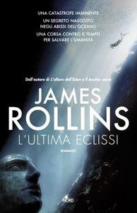 L’ultima eclissi di James Rollins